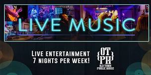 Music Seven Nights a Week at OTPH