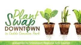 Downtown Plant Swap in Caddo Common Park