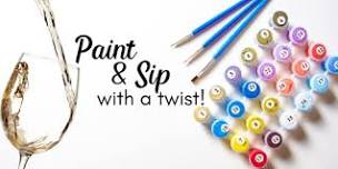 Paint & Sip with a Twist!