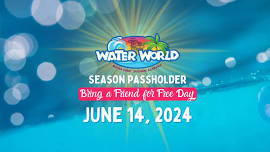 Season Passholder: Bring a Friend for Free Day!