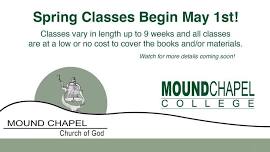 Mound Chapel College Begins