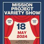 Mission Project Variety Show