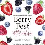 Father's Day Berry Fest