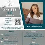 Adult Anxiety 2.0 workshop