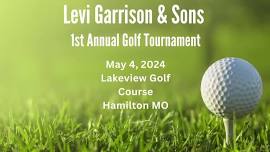 1st Annual Levi-Garrison & Sons Golf Tournament