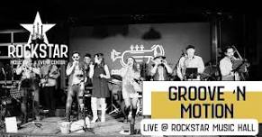 Groove 'n Motion LIVE @ RockStar Music Hall