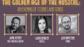 The Golden Age of the Musical: An Evening of Stories and Songs