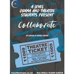 QMC A Level Drama and Theatre Students Present - Collaborate (Day 1)