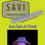 Ivan Duke and Friends at Savi Provisions