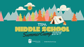 TSM Middle School Summer Camp 2024