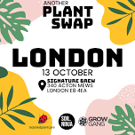 Another Plant Swap, London