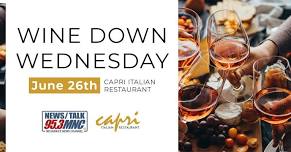 Wine Down Wednesday with 95.3 MNC & Capri