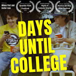 DAYS UNTIL COLLEGE : NY FILM PREMIERE