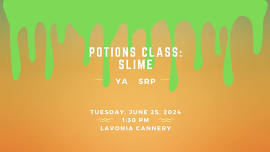 YA SRP Potions Class--Slime