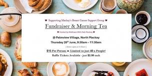 Fundraiser & Morning Tea in Mackay 4740 - Supporting Mackay's Breast Cancer Support Group!