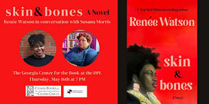 skin & bones: Renée Watson in conversation with Susana Morris