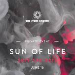 [AFTER PARTY] SUN OF LIFE - by GO FOR MORE