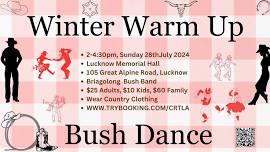 WINTER WARMUP ~ Bush Dance