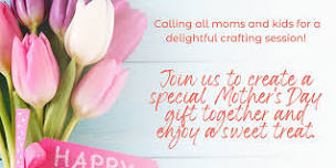 Mommy & Me: Mother's Day Craft