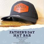 Father’s Day Hat Bar