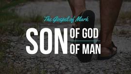 Son of... A Journey through the Gospel of Mark