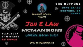 GRAILTONES MUSIC CO. PRESENTS: JON E LAW / MCMANSIONS