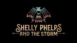 Shelly Phelps and The Storm