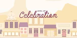 Level Up Celebration