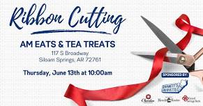 Ribbon Cutting - AM Eats & Tea Treats