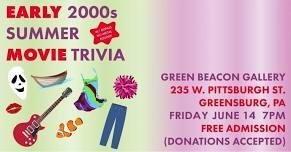 Early 00's Summer Movie Trivia Night @ Green Beacon Gallery