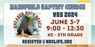 VBS 2024 @ Mansfield Baptist Church