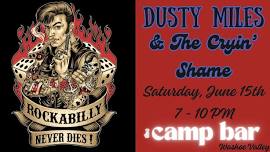 Dusty Miles & The Cryin' Shame Live at The Camp Bar