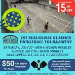 1st Inaugural Summer Pickleball Tournament