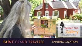 Paint Grand Traverse - Painting Location: Twisted Fish Gallery