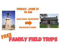 Family Field Trip: War Eagle Monument and Bruguier’s Cabin  — Sioux City Public Museum