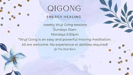 Wuji Gong Sunday Mornings   — The Red Barn in Durham