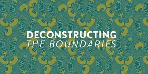 Deconstructing the Boundaries: The Land Fights Back