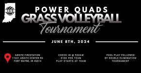 GRASS POWER 4'S VOLLEYBALL TOURNAMENT - FORT WAYNE