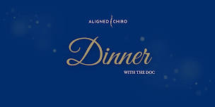 Aligned Chiro Mudgee - Dinner With The Doc