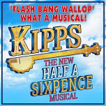 Kipps the Musical