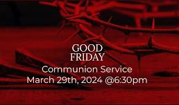 Good Friday Communion