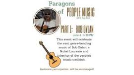 Paragons of People Music with Doug Morris Part 1: Bob Dylan