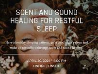 Scent and Sound Healing  for Restless Sleep with Rosan Cruz