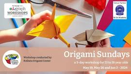 Origami Sundays - a workshop on Origami for 8-12 yr olds