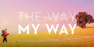 The Way, My Way: Private Screening - Canberra