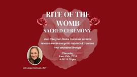 Rite of the Womb-Sacred Ceremony