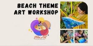 Beach Theme art workshop at Bakelore, Madhapur