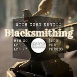 Blacksmithing with Cory Nevitt