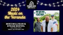 Live Music on the Veranda- Mike Milligan & Steam Shovel