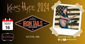 Kris Hype LIVE @ Iron Tails | Acton, ME